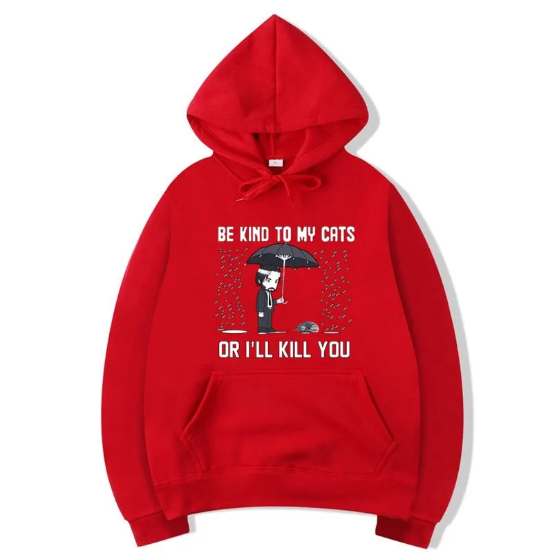 Unisex Winter Harajuku Be Kind To Cat Or I'll kill You Printed Hoodie