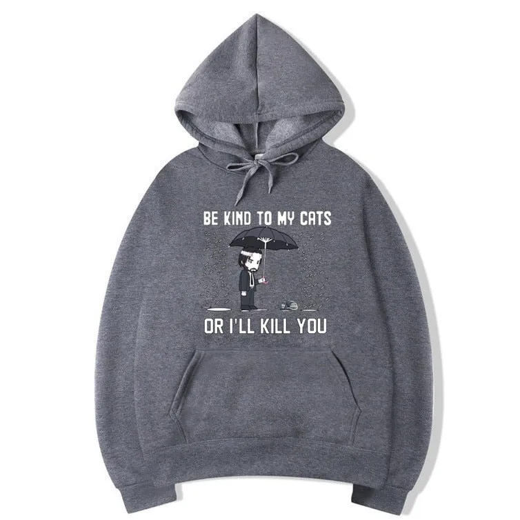 Unisex Winter Harajuku Be Kind To Cat Or I'll kill You Printed Hoodie